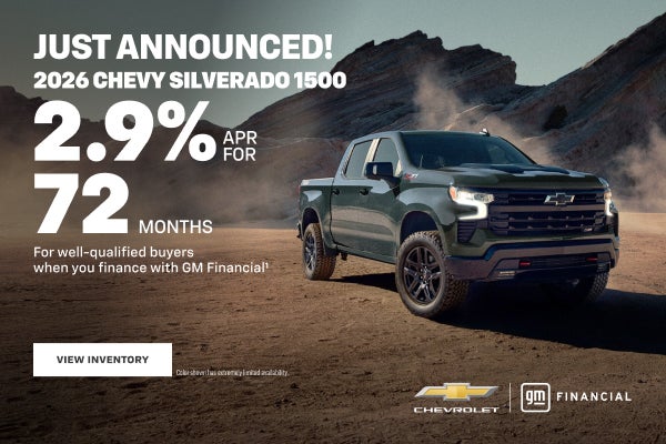 2026 Chevy Silverado 1500. 2.9% APR for 72 months for well-qualified buyers when you finance with...
